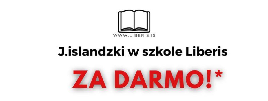 J. islandzki w szkole Liberis ZA DARMO!